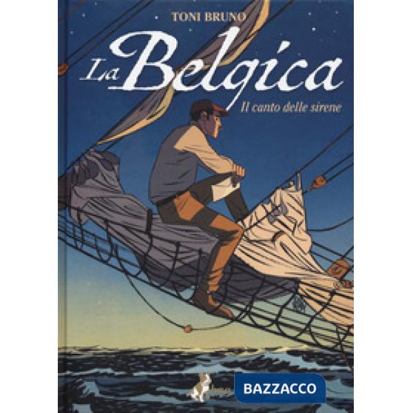 Belgica (La). Vol. 1: Il canto delle sirene