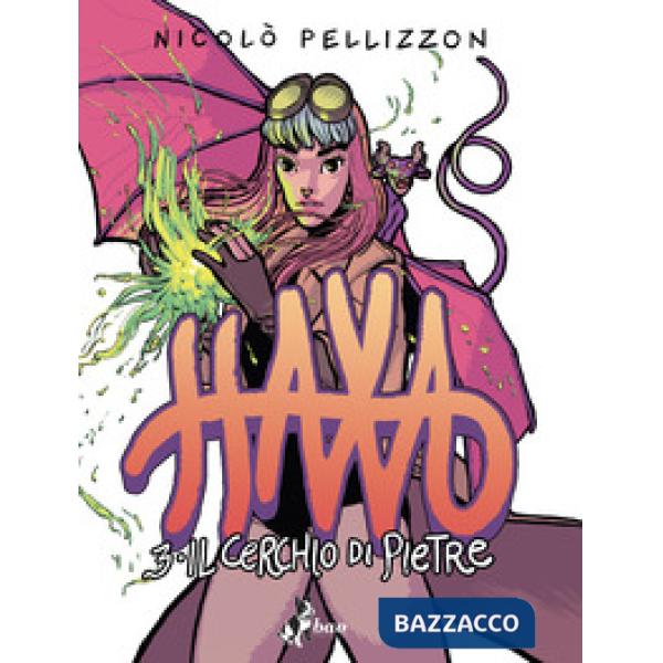 Haxa. Vol. 3: Il cerchio di pietre