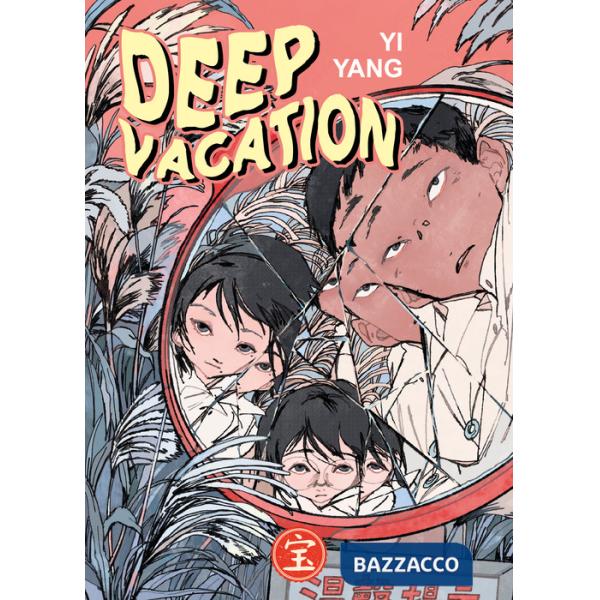 Deep vacation