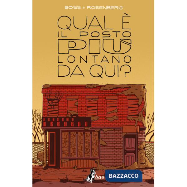 Qual è il posto più lontano da qui?. Vol. 1