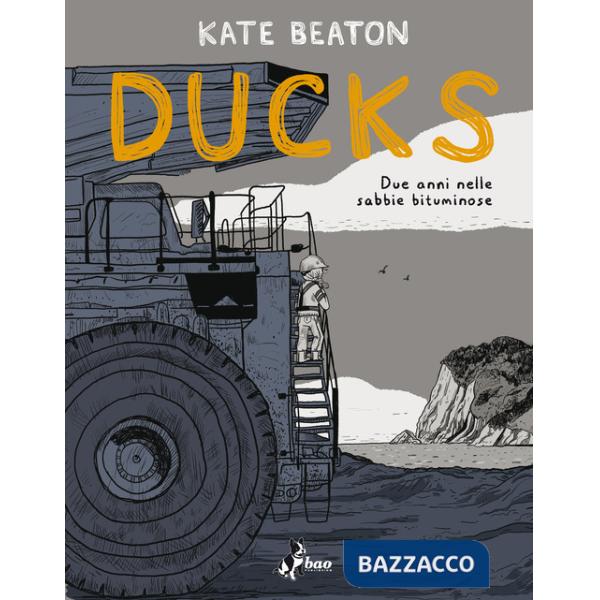 Ducks. Due anni nelle sabbie bituminose