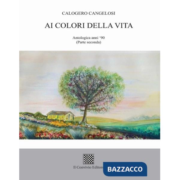 Ai colori della vita. Antologica anni '90. Vol. 2