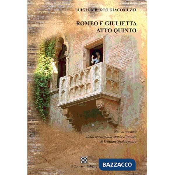 Romeo e Giulietta. Atto quinto