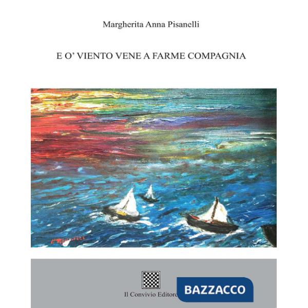 E o' viento vene a farme compagnia