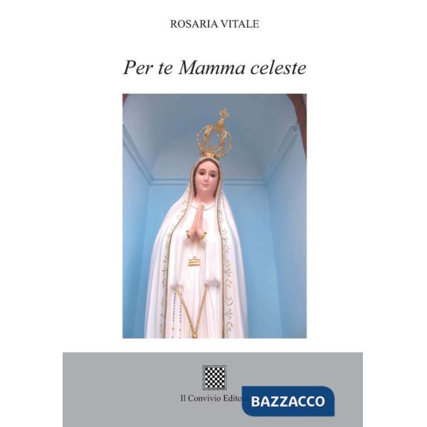 Per te Mamma celeste