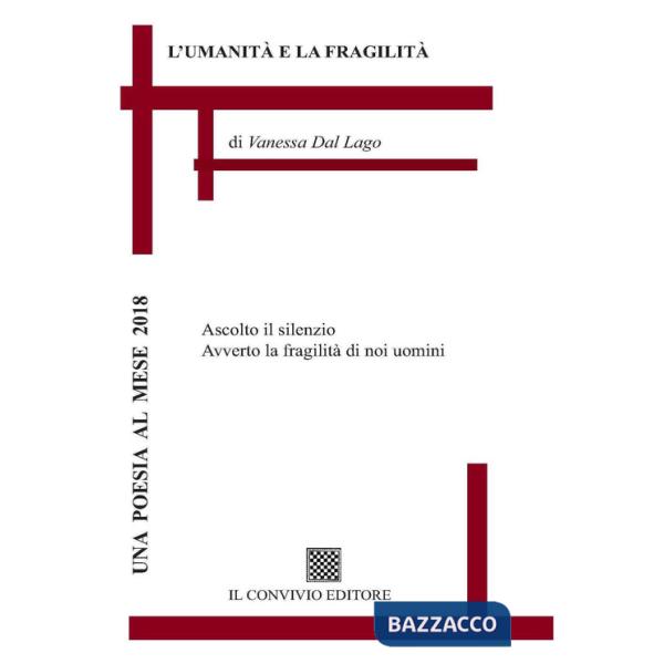 Umanità e la fragilità (L')