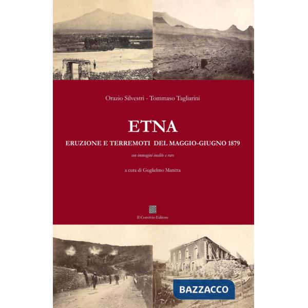 Etna. Eruzione e terremoti del maggio-giugno 1879