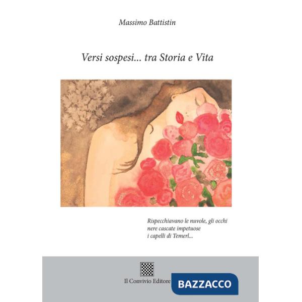 Versi sospesi... tra storia e vita