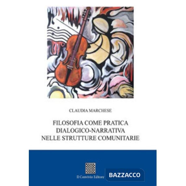 Filosofia come pratica dialogico-narrativa nelle strutture comunitarie