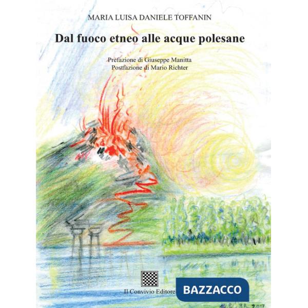 Dal fuoco etneo alle acque polesane