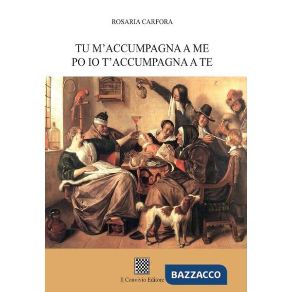 Tu m'accumpagna a me po io t'accumpagna a te