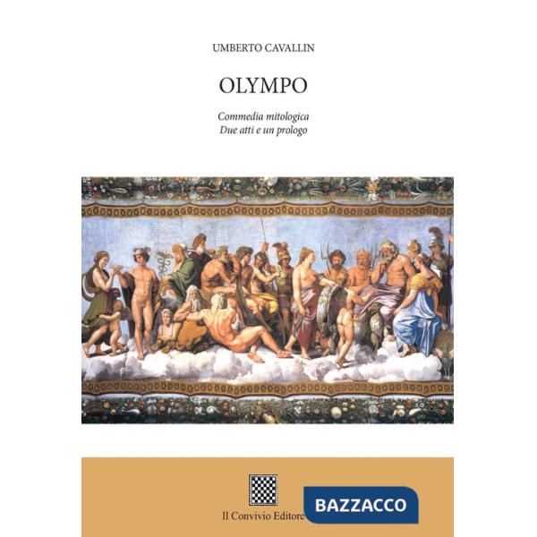 Olympo. Commedia mitologica. Due atti e un prologo