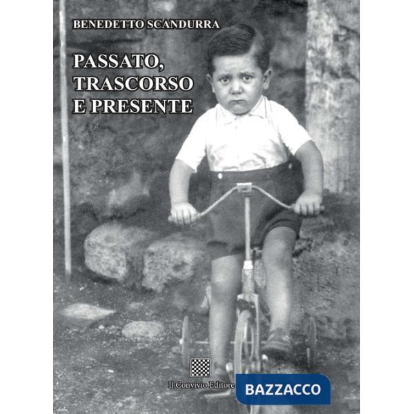 Passato, trascorso e presente