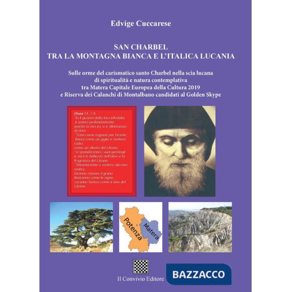 San Charbel tra la montagna bianca e l'italica Lucania