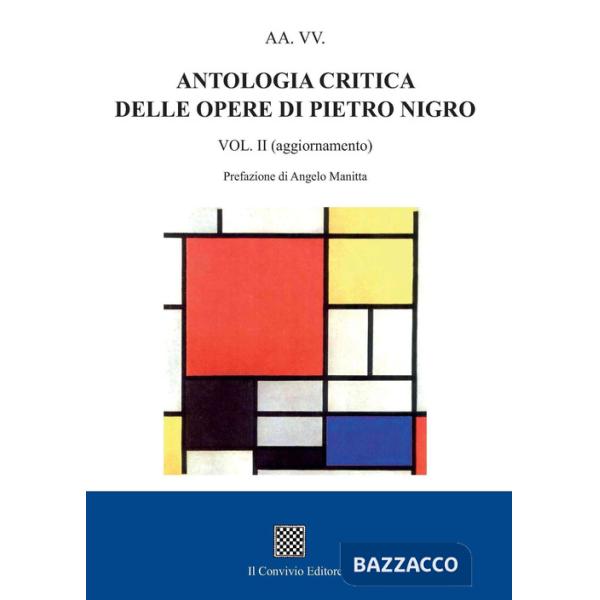 Antologia critica delle opere di Pietro Nigro. Vol. 2