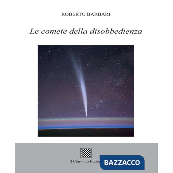 Comete della disobbedienza (Le)