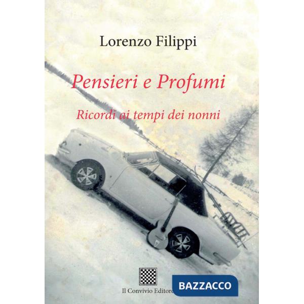 Pensieri e profumi. Ricordi ai tempi dei nonni