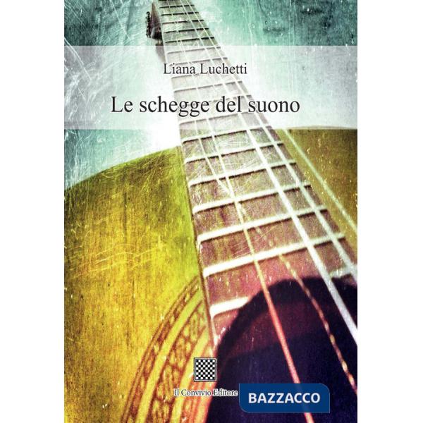 Schegge del suono (Le)