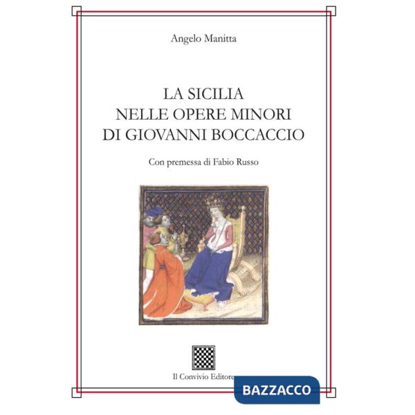 Sicilia nelle opere minori di Giovanni Boccaccio (La)