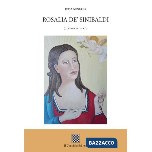 Rosalia De' Sinibaldi (dramma in tre atti)