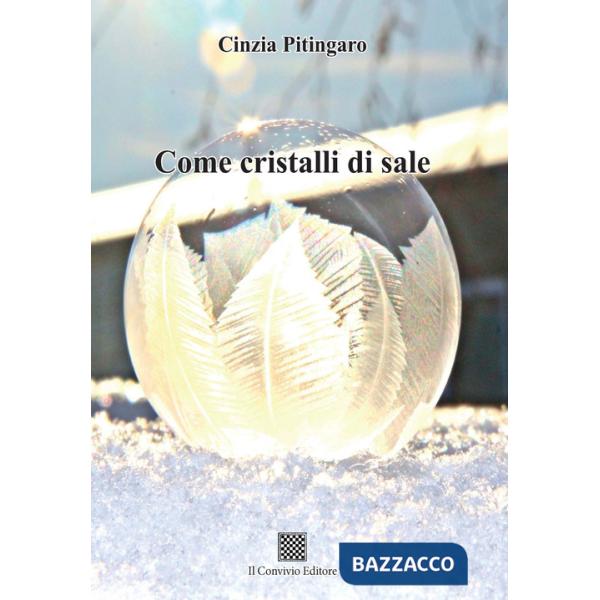 Come cristalli di sale