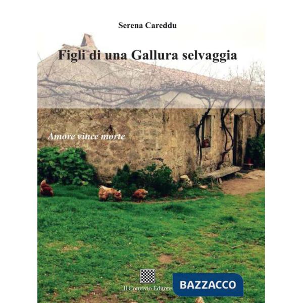 Figli di una Gallura selvaggia (amore vince morte)