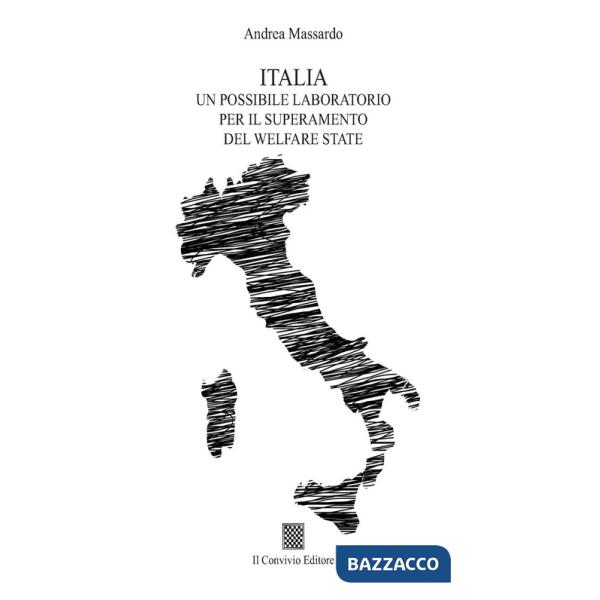 Italia. Un possibile laboratorio per il superamento del welfare state