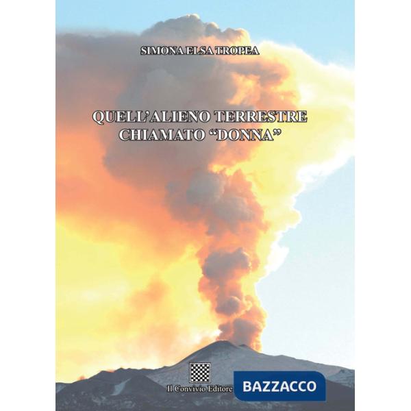 Quell'alieno terrestre chiamato «donna»