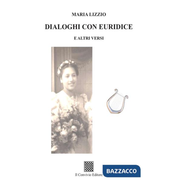 Dialoghi con Euridice e altri versi