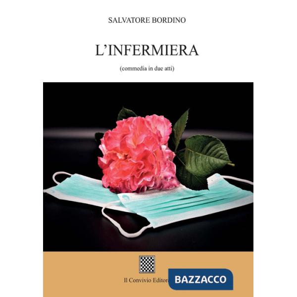 Infermiera (commedia in due atti) (L')