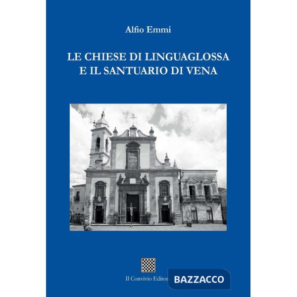 Chiese di Linguaglossa e il Santuario di Vena (Le)