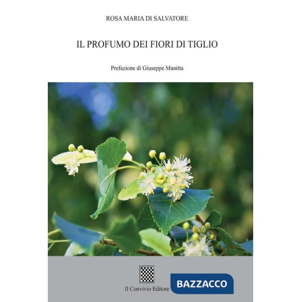 Profumo dei fiori di tiglio (Il)