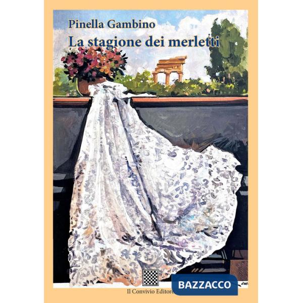 Stagione dei merletti (La)