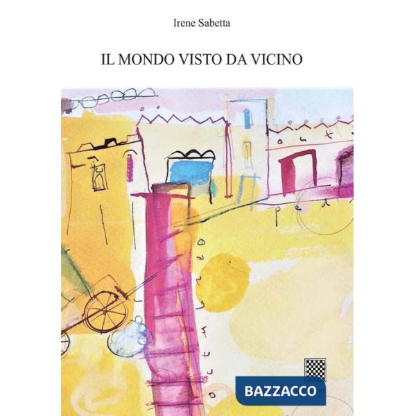 Mondo visto da vicino (Il)