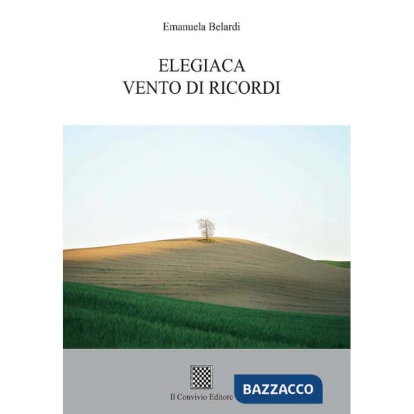 Elegiaca vento di ricordi