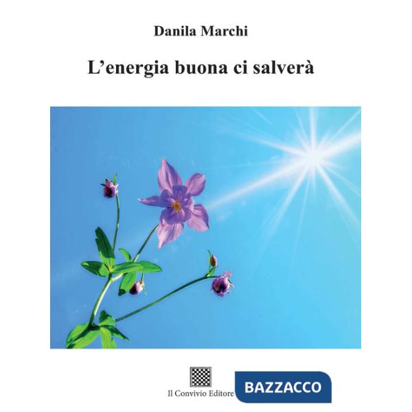Energia buona ci salverà (L')