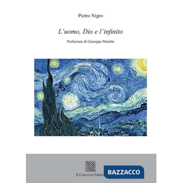 Uomo, Dio e l'infinito (L')