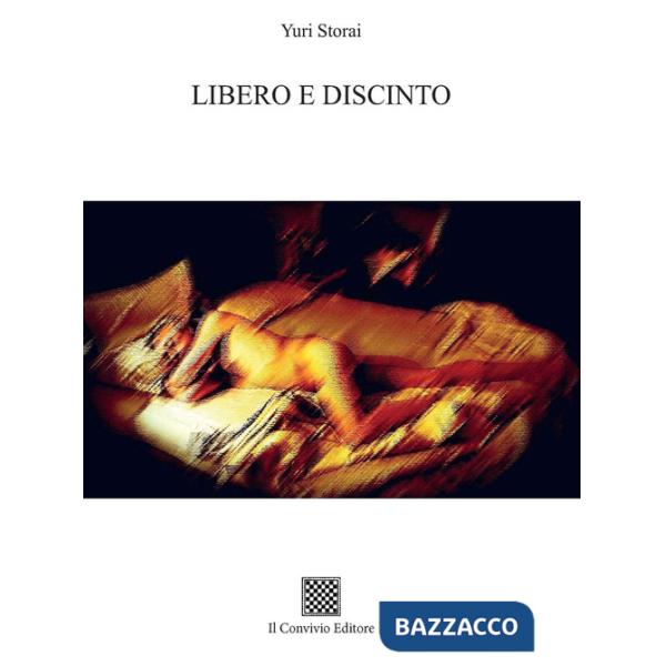 Libero e discinto