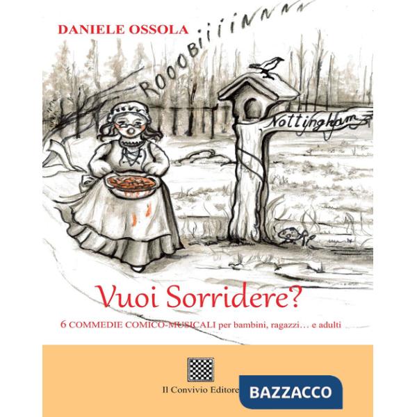 Vuoi Sorridere? 6 commedie comico-musicali per bambini, ragazzi... e adulti