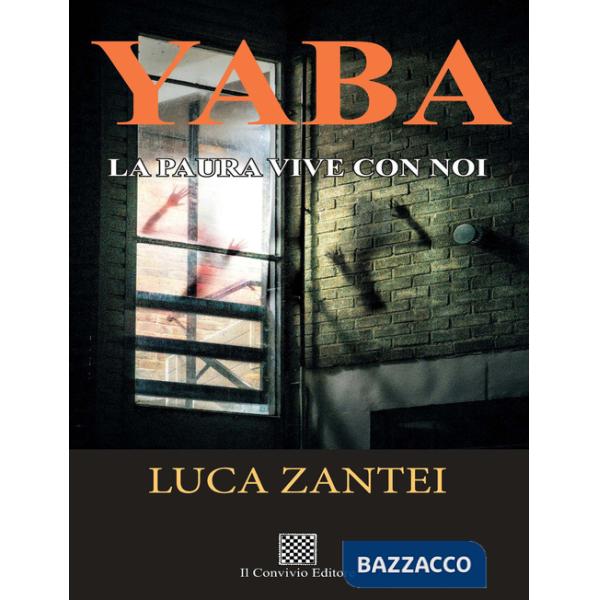 Yaba. La paura vive con noi