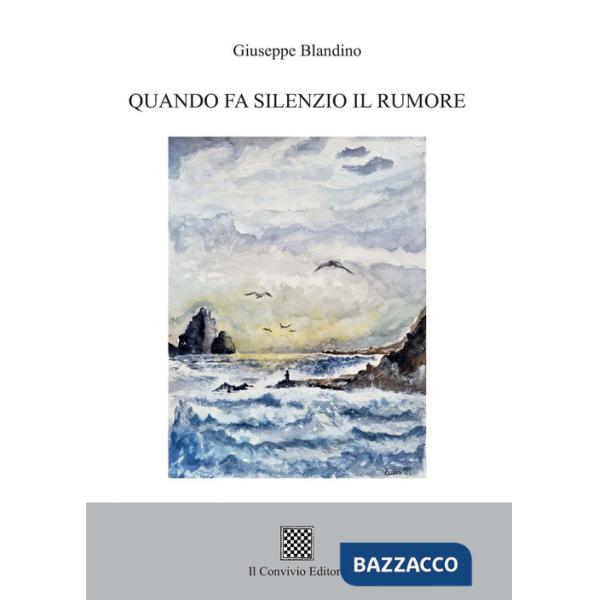 Quando fa silenzio il rumore