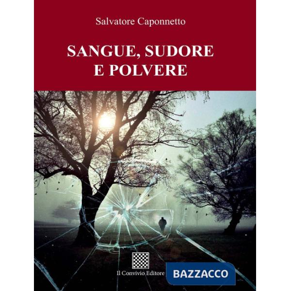 Sangue, sudore e polvere