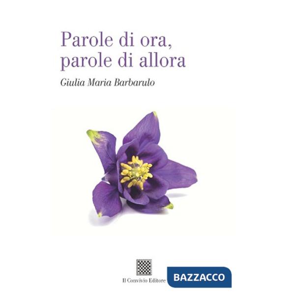 Parole di ora, parole di allora