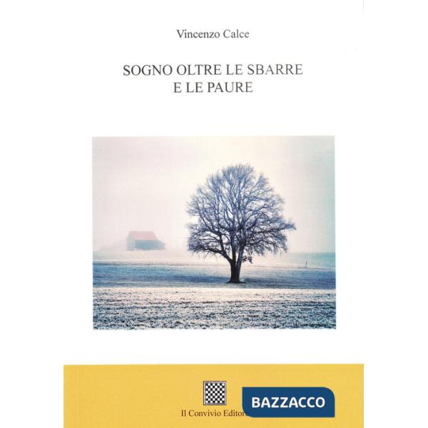 Sogno oltre le sbarre e le paure