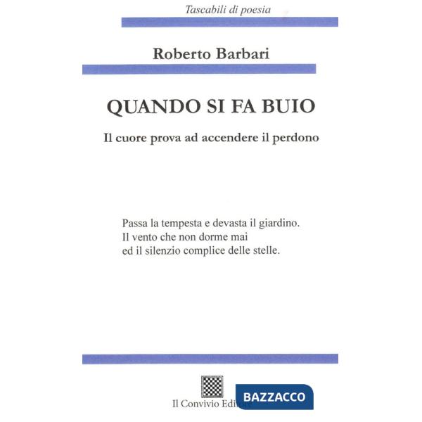 Quando si fa buio. Il cuore prova ad accendere il perdono