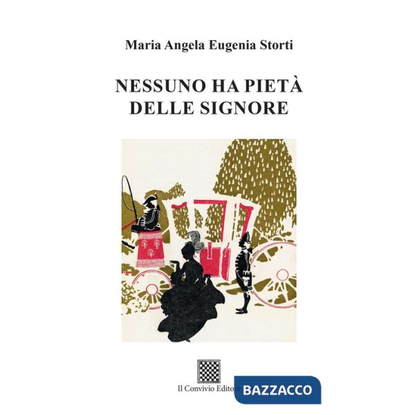 Nessuno ha pietà delle signore