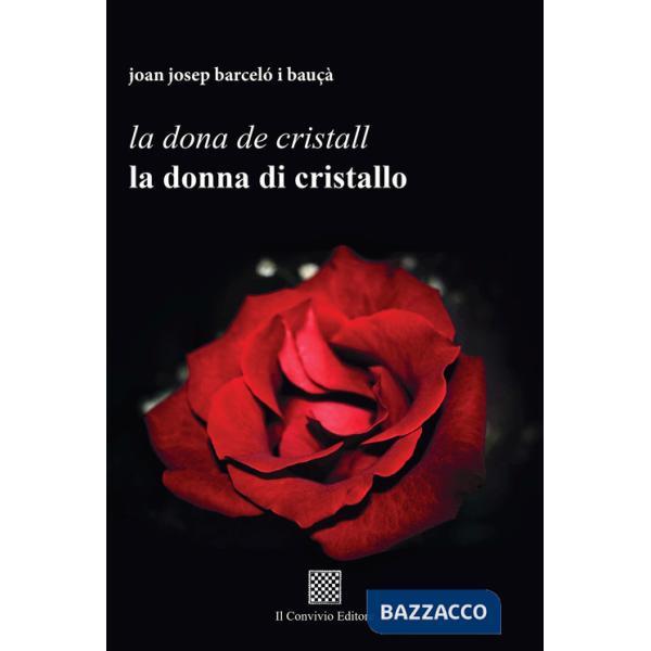 Dona de cristall. La donna di cristallo (La)