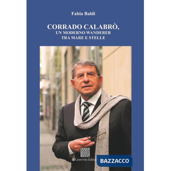 Corrado Calabrò, un moderno wanderer tra mare e stelle
