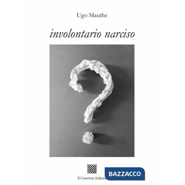 Involontario Narciso