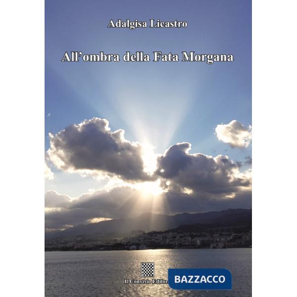 All'ombra della Fata Morgana